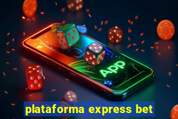 plataforma express bet